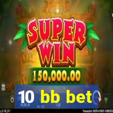 10 bb bet